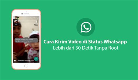 Semuanya akan terjawab di artikel ini. Cara Kirim Video di Status Whatsapp lebih dari 30 Detik ...