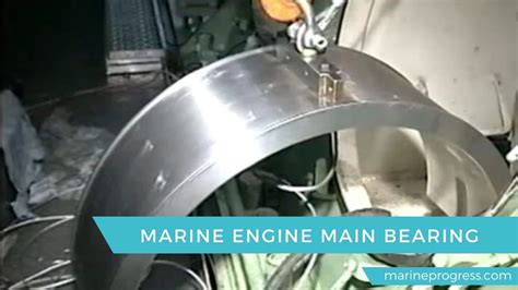 Marine Engine Main Bearing Marine Progress