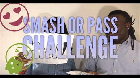 Smash Or Pass Challenge The Truth Comes Out Youtube