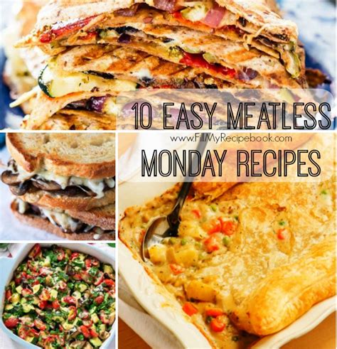 10 Easy Meatless Monday Recipes Fill My Recipe Book