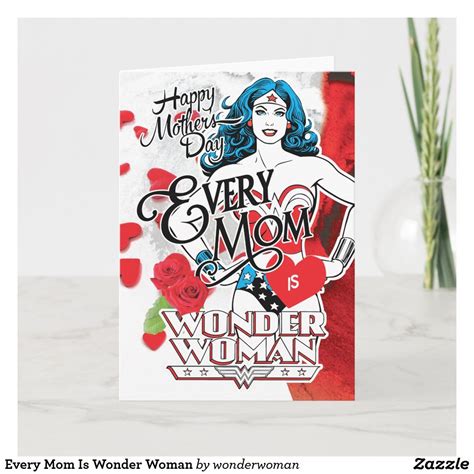 Every Mom Is Wonder Woman Card Zazzle Woman Card Cards Custom