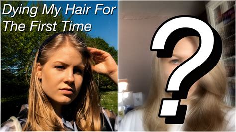 dying my hair for the first time at 18 youtube