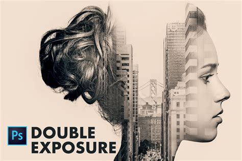 How To Make A Cool Double Exposure Effect Using Photoshop Video