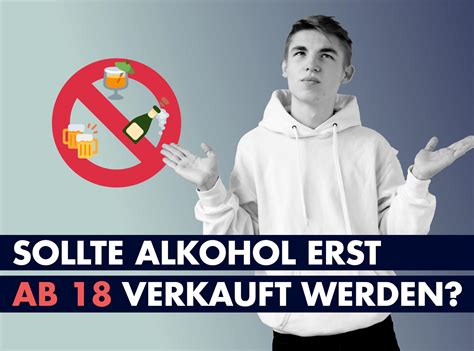 Sollte Alkohol Erst Ab 18 Verkauft Werden • Jugendstrategie