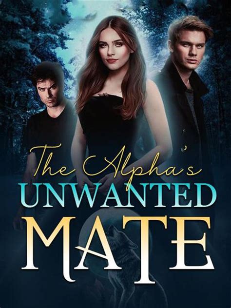 The Alpha S Unwanted Mate By Gaydar Pdf Read Online Werewolf Romances Moboreader