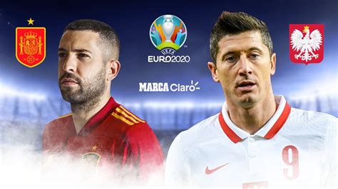 Toda la actualidad de la eurocopa 2021 puedes seguirla en telecinco. Partidos de Hoy: España vs Polonia, en vivo el partido de ...