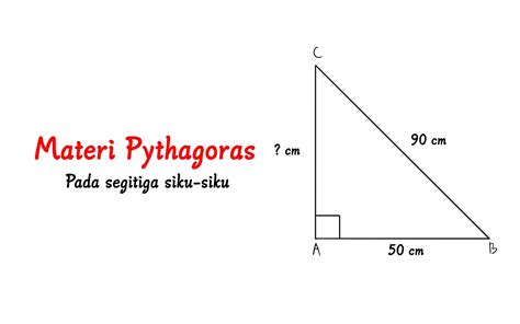 Materi Pythagoras Cara Mencari Panjang Sisi Pada Segi Tiga Siku Siku