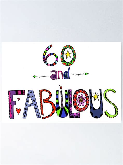 60 And Fabulous 60th Birthday Poster By Zanydoodles Redbubble