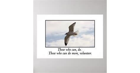 Those Who Can Do More Volunteer Poster Zazzle