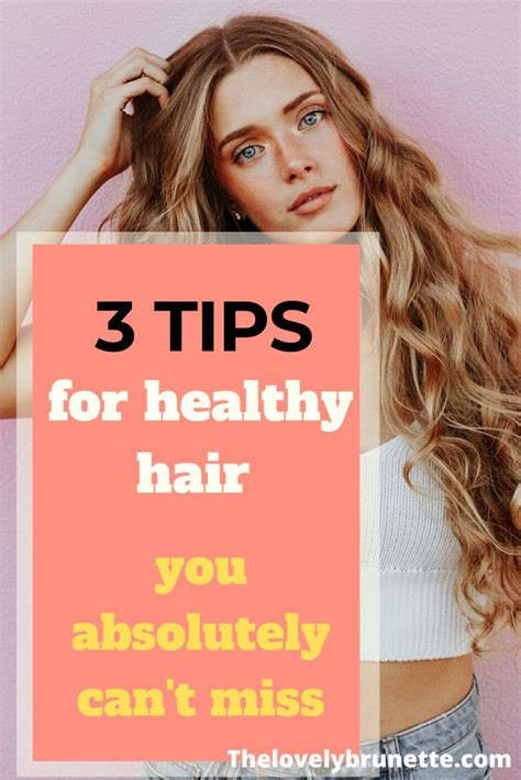 3 Tips For Healthy Hair In 2020 Healthy Hair Tips Healthy Hair Hair