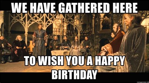 Birthday Memes Lord Of The Rings Lord Of The Rings Birthday Meme The Art Of Images