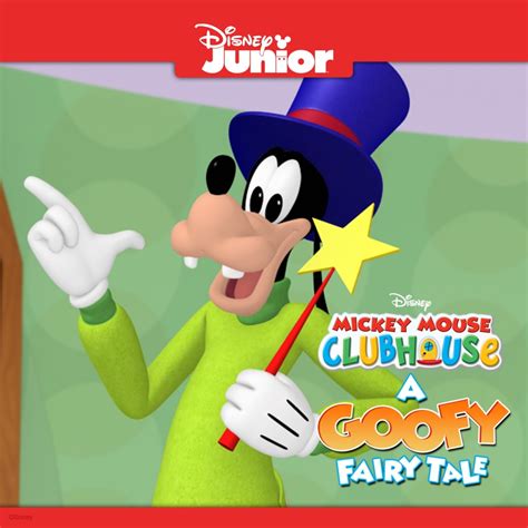 Mickey Mouse Clubhouse A Goofy Fairy Tale Wiki Synopsis Reviews