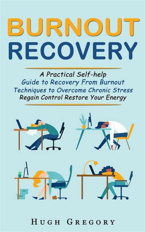 Burnout Recovery A Practical Self Help Guide To Recovery From Burnout