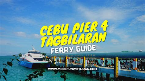 Cebu Bohol Travel Guide Cebu International Port Tagbilaran Ferry Schedule Its More Fun