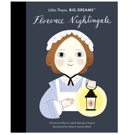 Little People Big Dreams Florence Nightingale Love Of Character