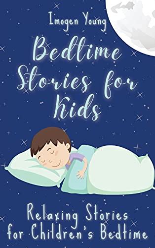 Bedtime Stories For Kids Relaxing Stories For Childrens Bedtime By