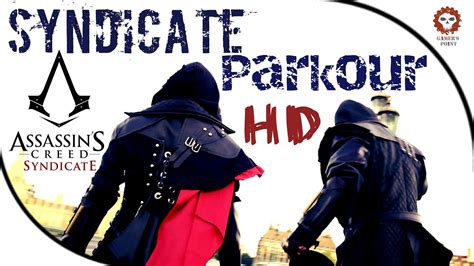 PARKOUR Assassin S Creed Syndicate Meets Parkour In Real Life HD