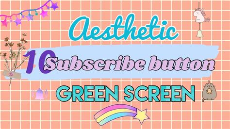 Aesthetic Subscribe Button Green Screen I Free To Use Youtube