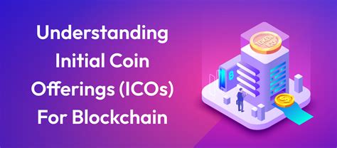 Understanding Initial Coin Offering Ico For Blockchain