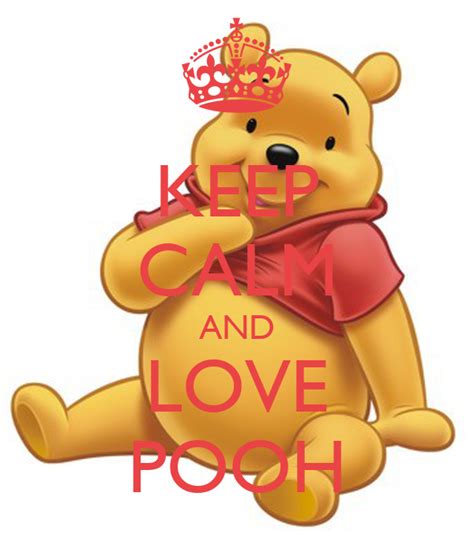 Keep Calm And Love Pooh Poster Yanna Pooh Keep Calm O Matic