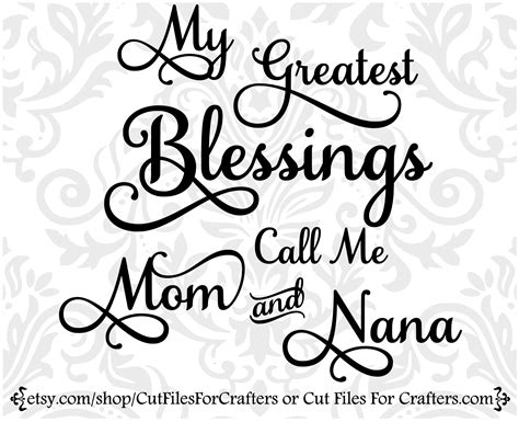 My Greatest Blessings Call Me Mom And Nana Svg My Greatest Etsy