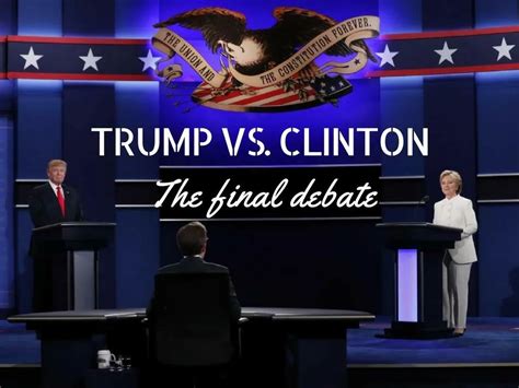Ppt Clinton Vs Trump The Final Debate Powerpoint Presentation Free Download Id7425260