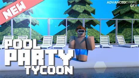 Pool Party Tycoon New Roblox