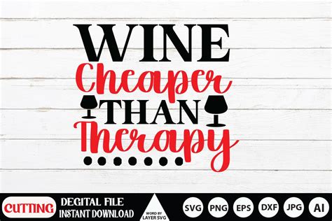 Wine Cheaper Than Therapy Graphic By Rsvgzone · Creative Fabrica