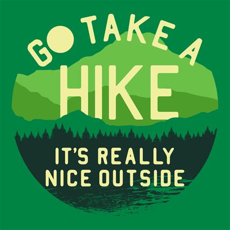 Go Take A Hike T Shirt Snorgtees