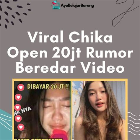 viral chika open 20jt rumor beredar video