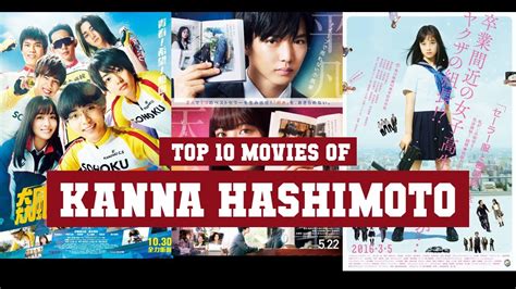 Kanna Hashimoto Top 10 Movies Best 10 Movie Of Kanna Hashimoto Youtube