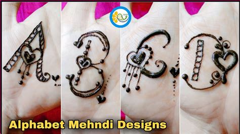 A B C D Alphabet Mehndi Designs नाम मेहंदी डिजाइन Cute Letters Name