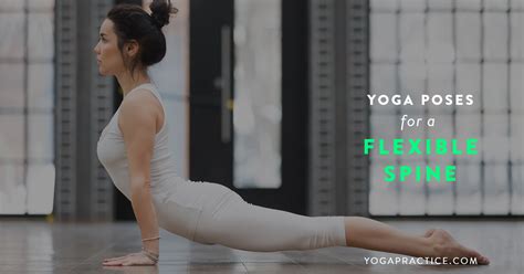 Yoga Poses For A Strong And Flexible Spine Yoga Practice