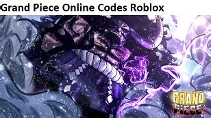 Here are listed all the roblox grand piece online codes 2021 that have been created. Grand Piece Online Codes Wiki 2021: June 2021(NEW! Roblox ...