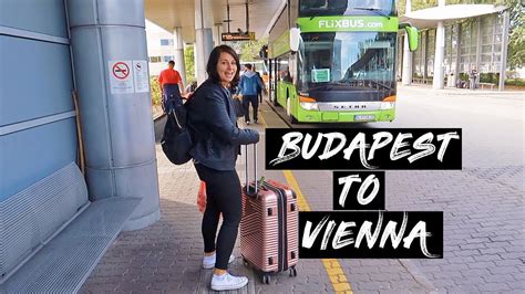 Budapest To Vienna By Bus I Our Bus Trip Experience I Travel Day Vlog