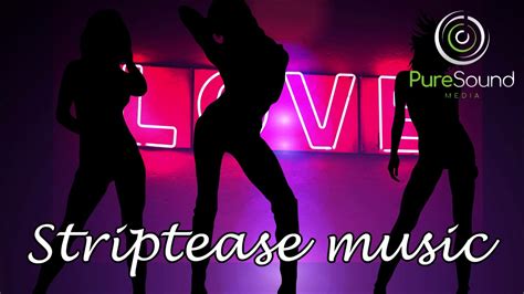 Striptease Music Music For Striptease 💅💃👙 Youtube