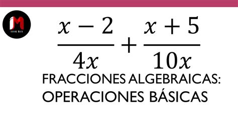 Suma De Fracciones Algebraicas Con Distinto Denominador Ejercicio 2