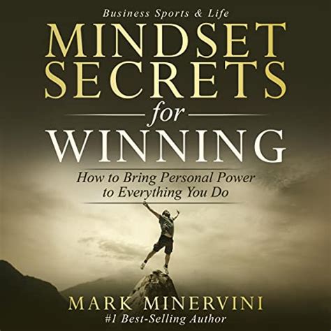 Mindset Secrets For Winning How To Bring Personal Power To Everything