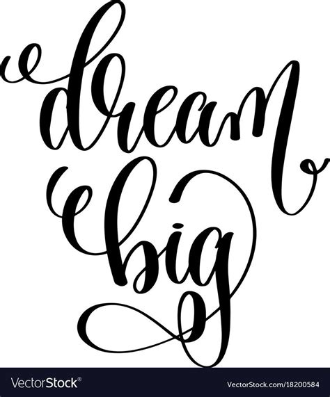 Dream Big Hand Written Lettering Positive Quote Vector Image On