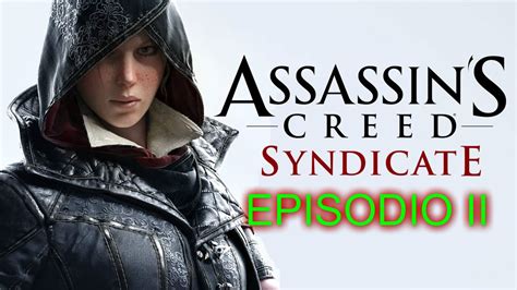 Assassins Creed Syndicate Hd Episodio Ii Evie Youtube