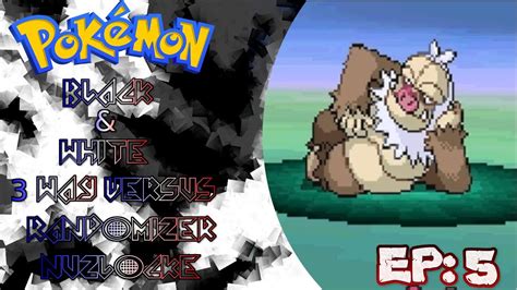 The Butcher Pokemon Black And White 3 Way Versus Randomizer Nuzlocke Ep05 Youtube