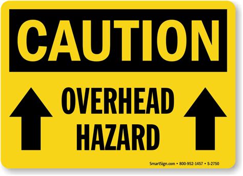 Learn vocabulary, terms and more with flashcards, games and other study tools. OSHA Caution - Overhead Hazard Sign, SKU: S-2750 ...