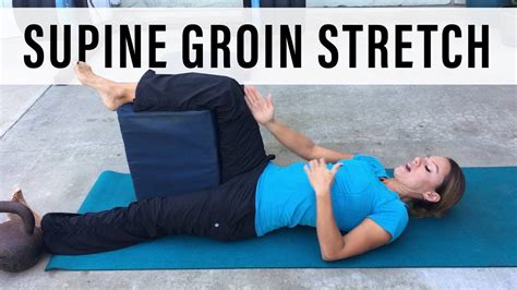 Groin Stretch 5 Best Stretches For Groin Pain Best Groin Stretches