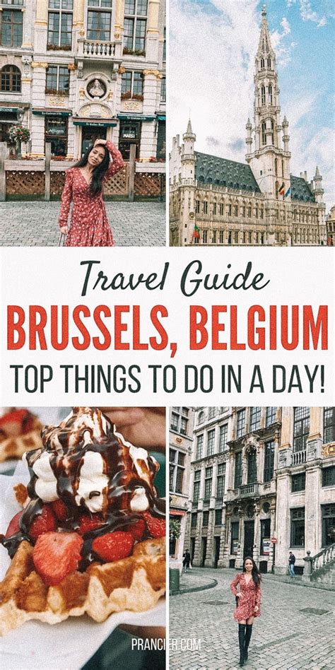 The Ultimate One Day In Brussels Itinerary Prancier Belgium Travel