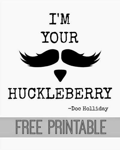 Rustic Western Charm Im Your Huckleberry Printable