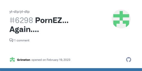 Pornez Again Issue Yt Dlp Yt Dlp Github