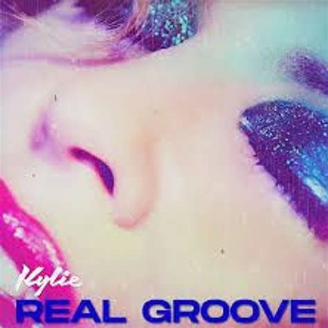 Stream Kylie Minogue Real Groove Nastasios Version By Nastasio