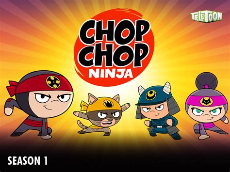 Prime Video Chop Chop Ninja Season 1