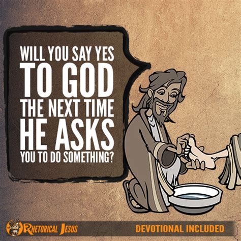 Will You Say Yes To God The Next Time He Asks You To Do Something