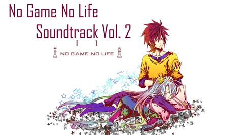 No Game No Life Soundtrack Vol 2 Full Youtube